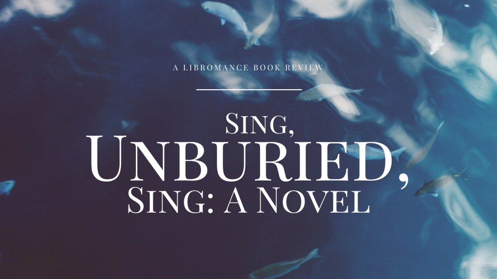 A Balm to Many Wounds, with Jesmyn Ward (A Book Review of ‘Sing, Unburied, Sing: A&nbsp;Novel’)