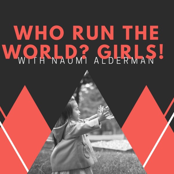 Who Run the World? Girls! With Naomi Alderman (A Book Review of “The&nbsp;Power”)